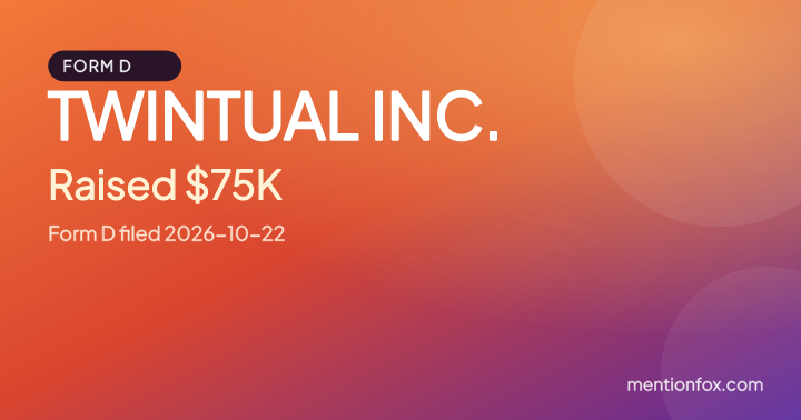 TWINTUAL INC.: Raised $75K, Form D filed 2026-10-22
