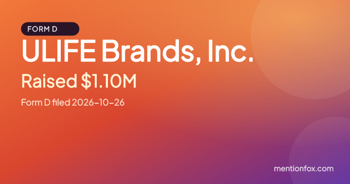 ULIFE Brands, Inc.: Raised $1.10M, Form D filed 2026-10-26