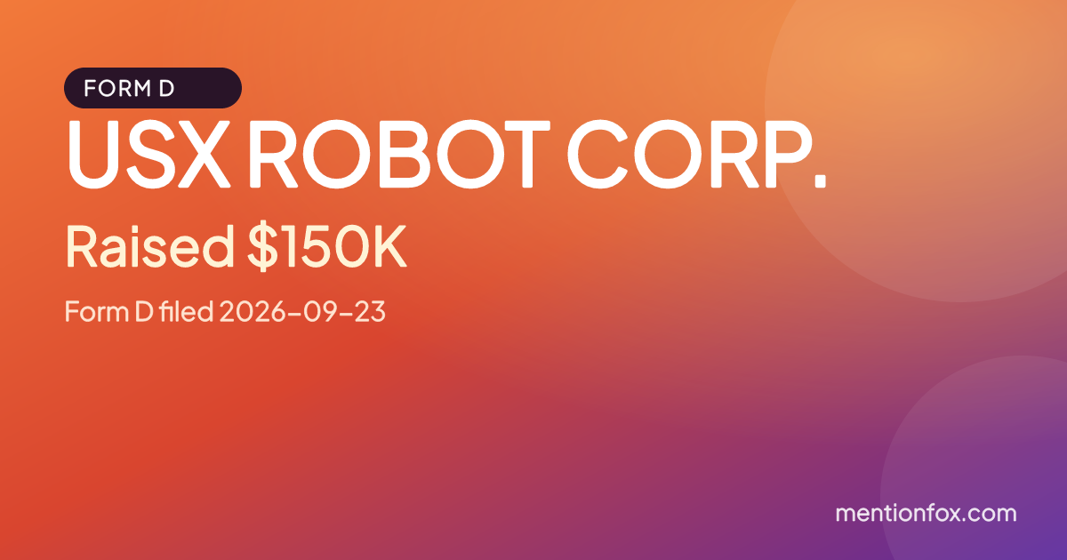 USX ROBOT CORP.: Raised $150K, Form D filed 2026-09-23