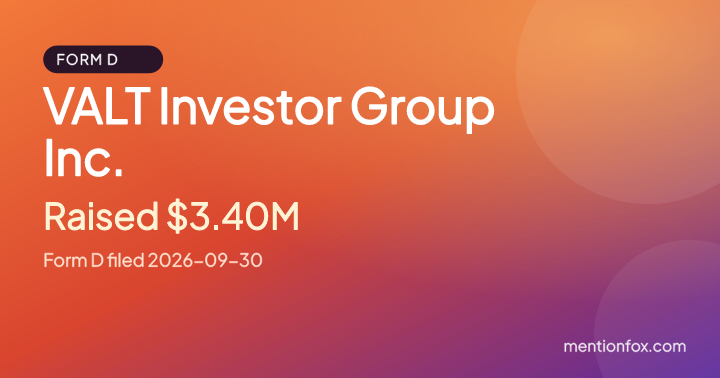 VALT Investor Group Inc.: Raised $3.40M, Form D filed 2026-09-30