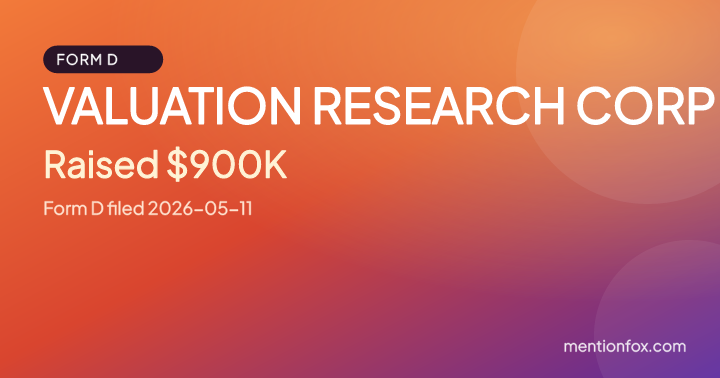 VALUATION RESEARCH CORP: Raised $900K, Form D filed 2026-05-11