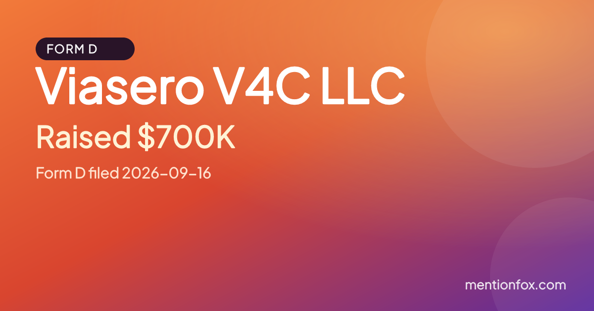 Viasero V4C LLC: Raised $700K, Form D filed 2026-09-16
