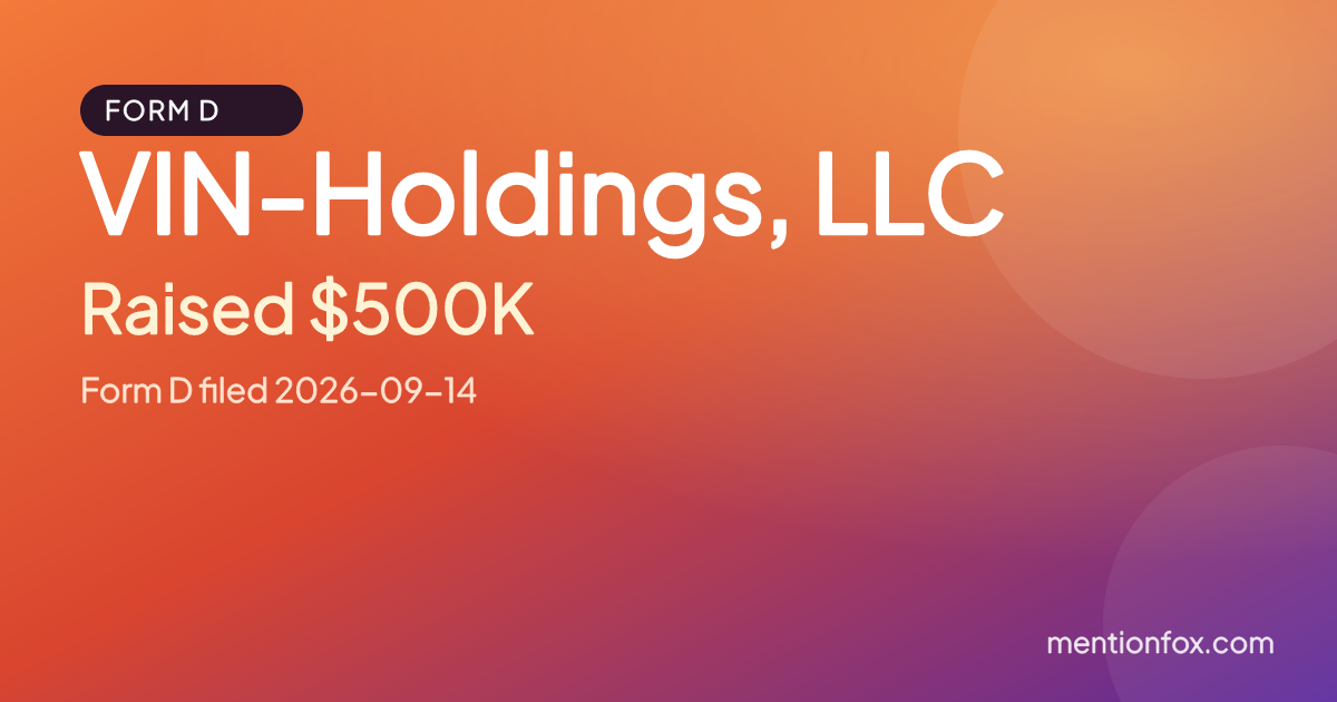 VIN-Holdings, LLC: Raised $500K, Form D filed 2026-09-14