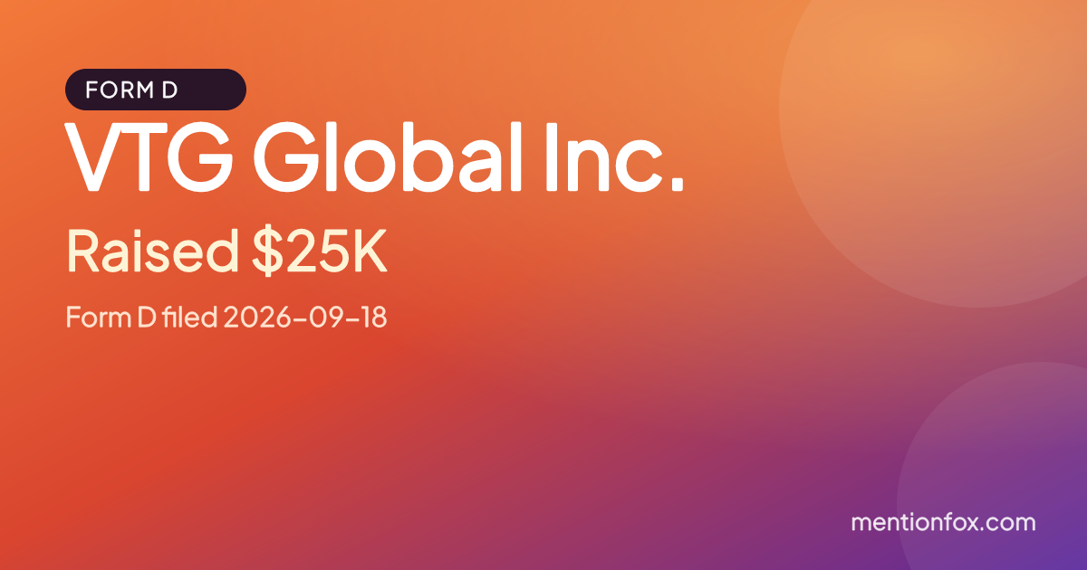 VTG Global Inc.: Raised $25K, Form D filed 2026-09-18