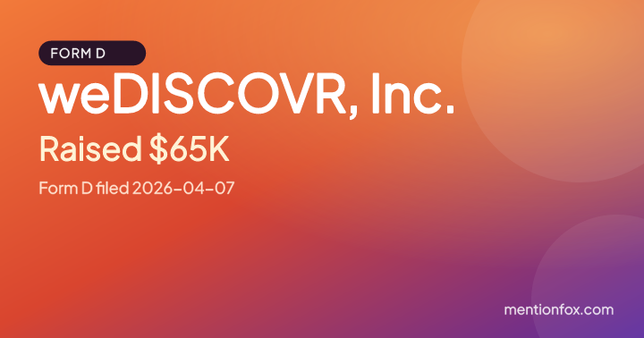 weDISCOVR, Inc.: Raised $65K, Form D filed 2026-04-07