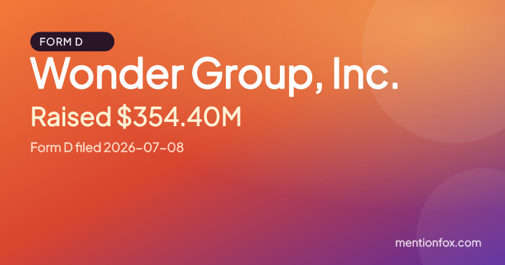 Wonder Group, Inc.: Raised $354.40M, Form D filed 2026-07-08