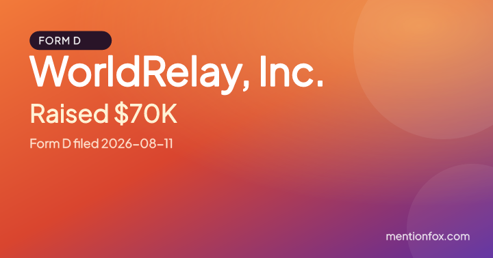 WorldRelay, Inc.: Raised $70K, Form D filed 2026-08-11