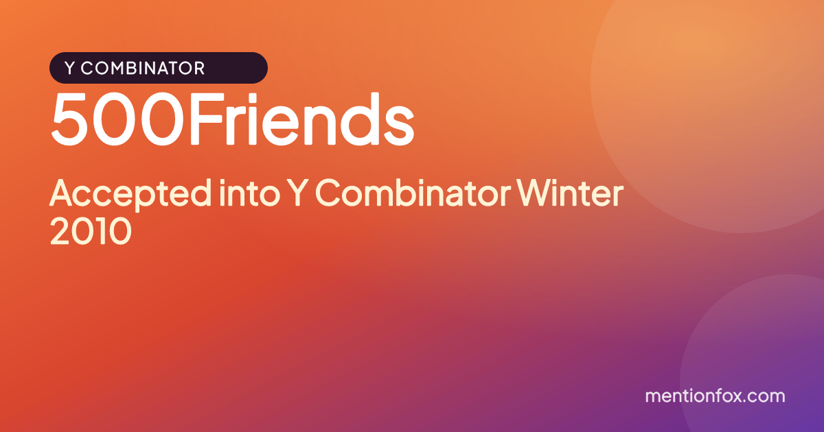 500Friends: Accepted into Y Combinator Winter 2010
