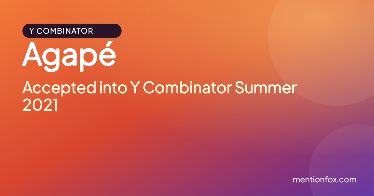 Agapé: Accepted into Y Combinator Summer 2021