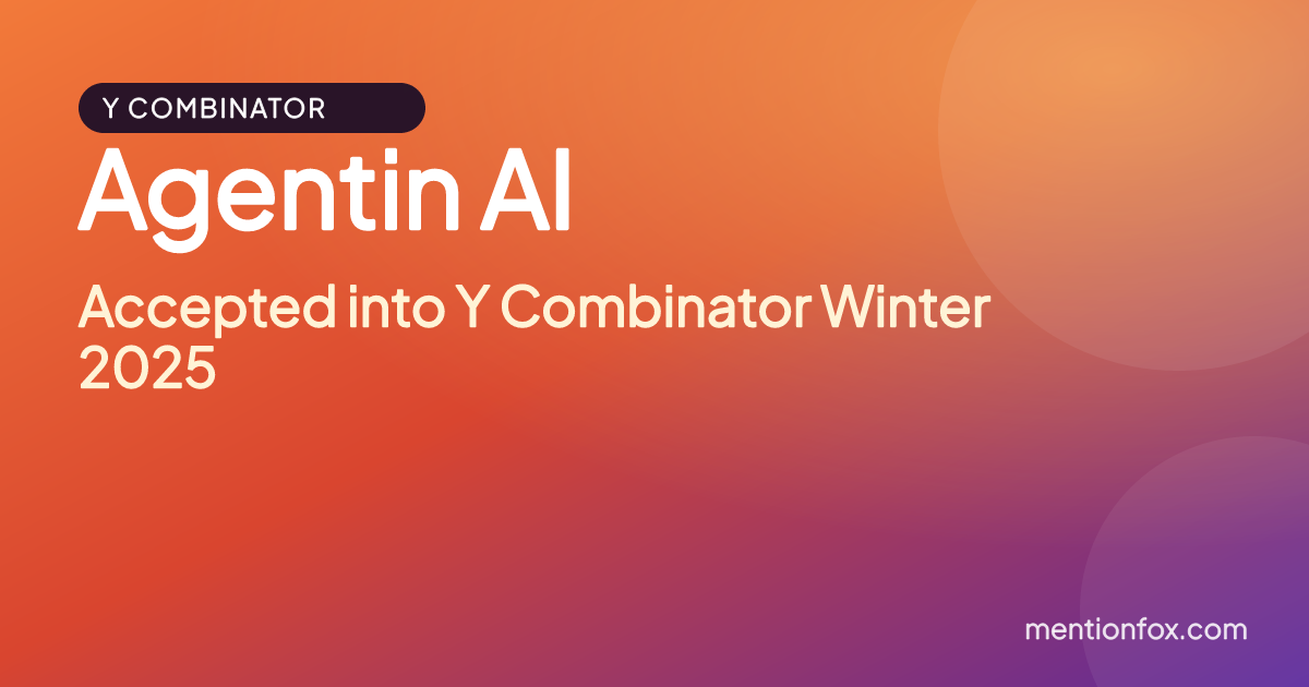 Agentin AI: Accepted into Y Combinator Winter 2025