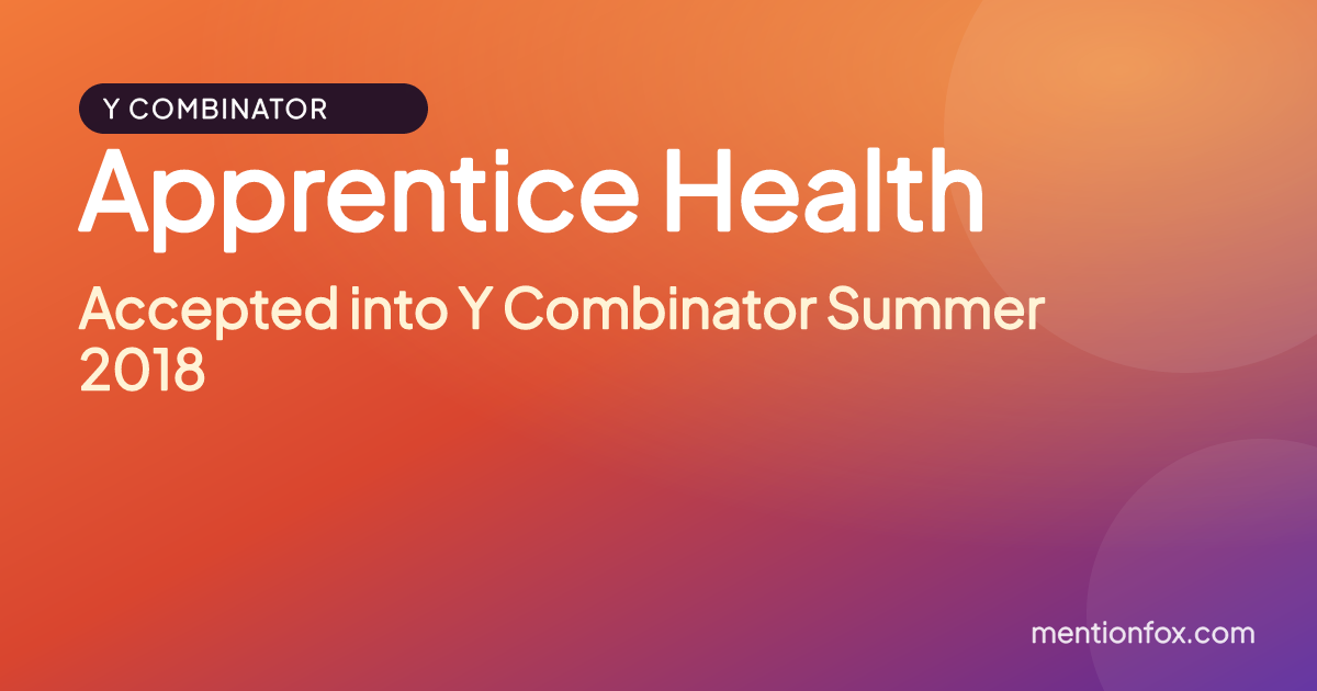 Apprentice Health: Accepted into Y Combinator Summer 2018
