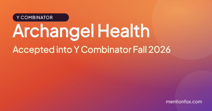 Archangel Health: Accepted into Y Combinator Fall 2026
