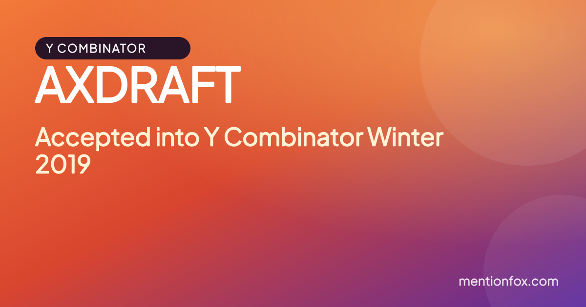 AXDRAFT: Accepted into Y Combinator Winter 2019