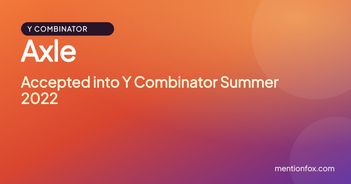 Axle: Accepted into Y Combinator Summer 2022