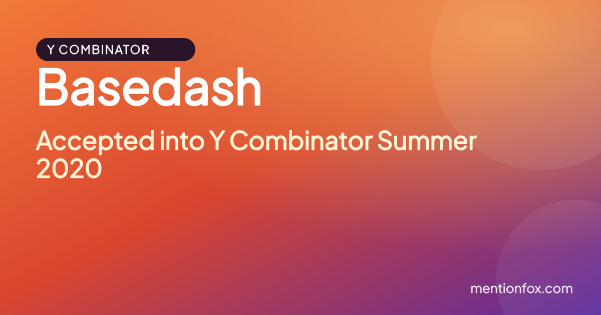 Basedash: Accepted into Y Combinator Summer 2020