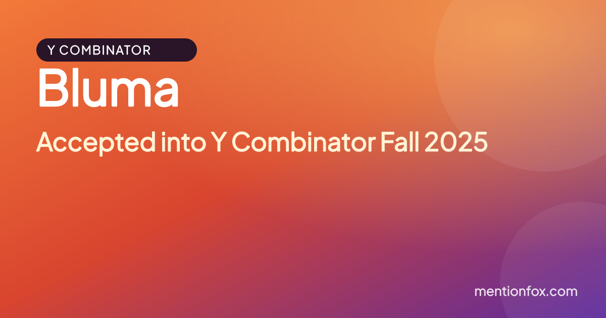 Bluma: Accepted into Y Combinator Fall 2025