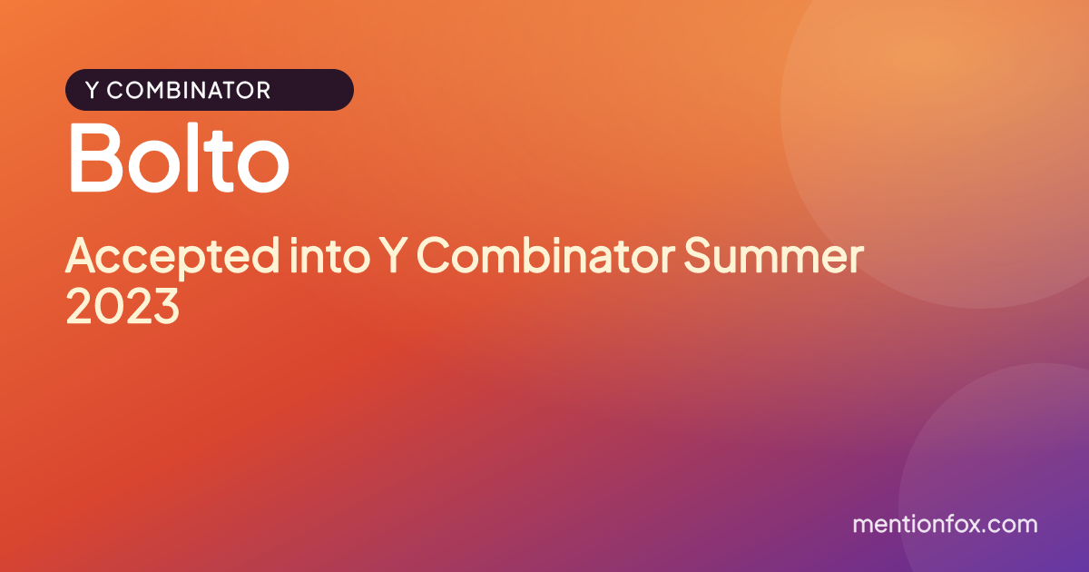 Bolto: Accepted into Y Combinator Summer 2023