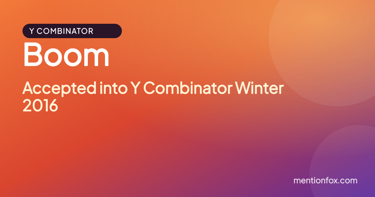 Boom: Accepted into Y Combinator Winter 2016