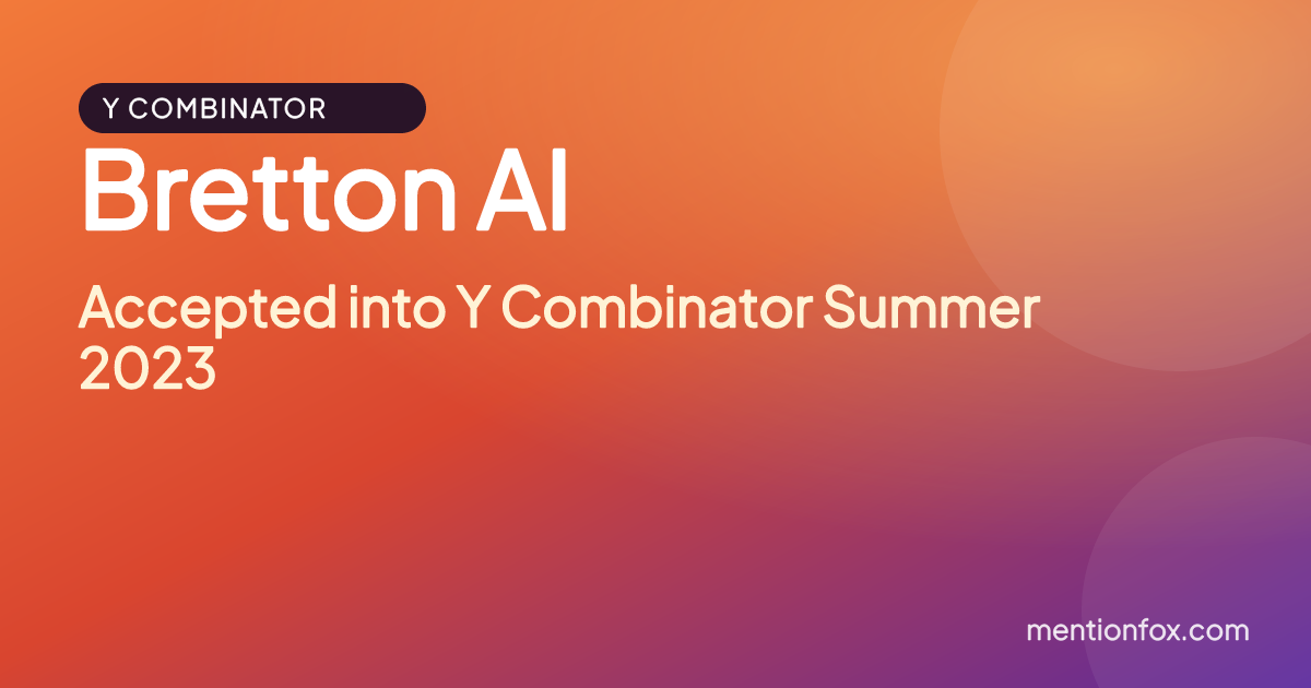 Bretton AI: Accepted into Y Combinator Summer 2023