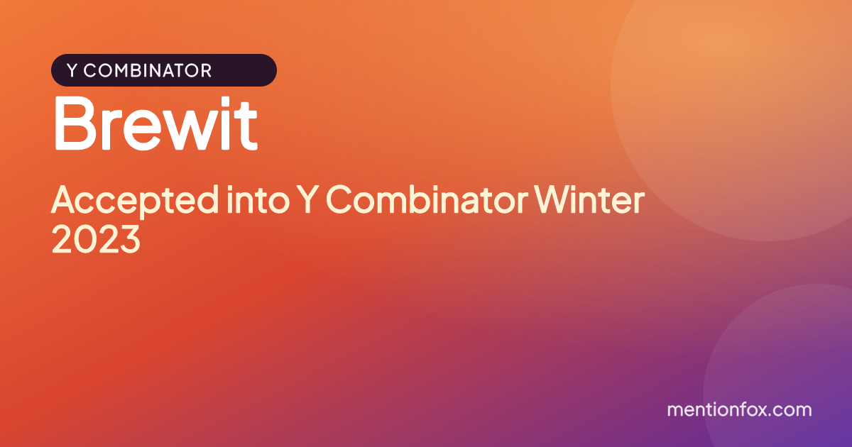 Brewit: Accepted into Y Combinator Winter 2023