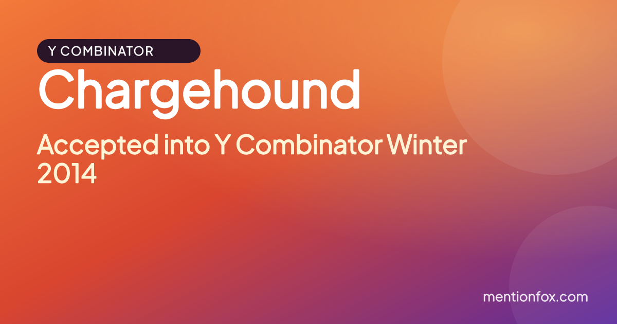 Chargehound: Accepted into Y Combinator Winter 2014