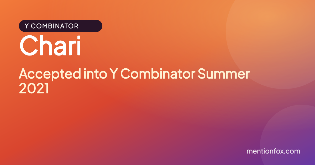 Chari: Accepted into Y Combinator Summer 2021