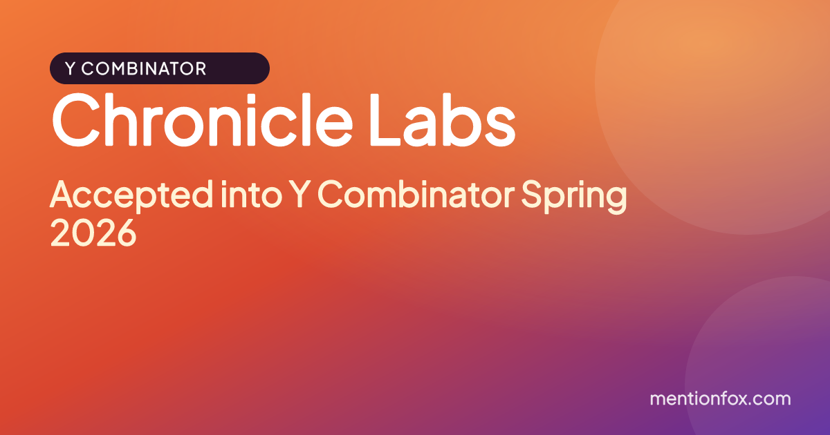 Chronicle Labs: Accepted into Y Combinator Spring 2026