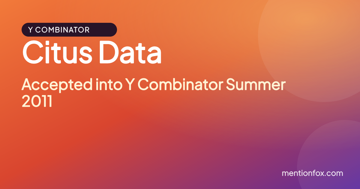 Citus Data: Accepted into Y Combinator Summer 2011