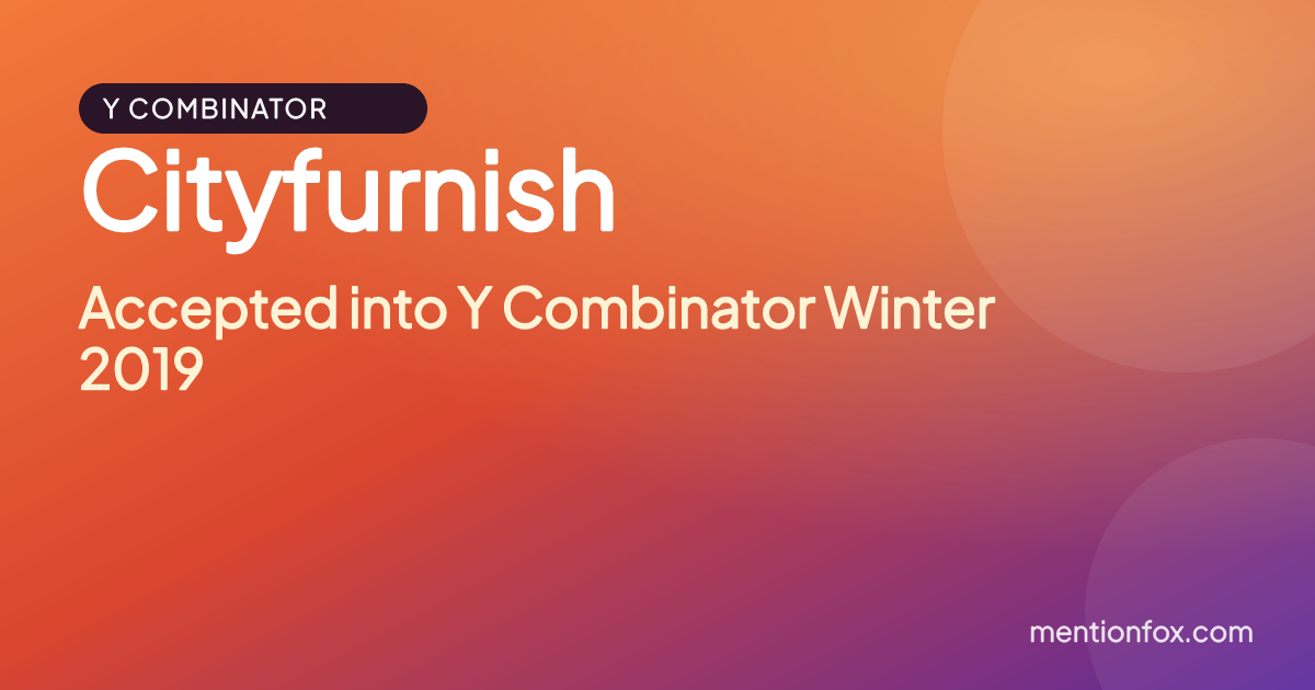 Cityfurnish: Accepted into Y Combinator Winter 2019