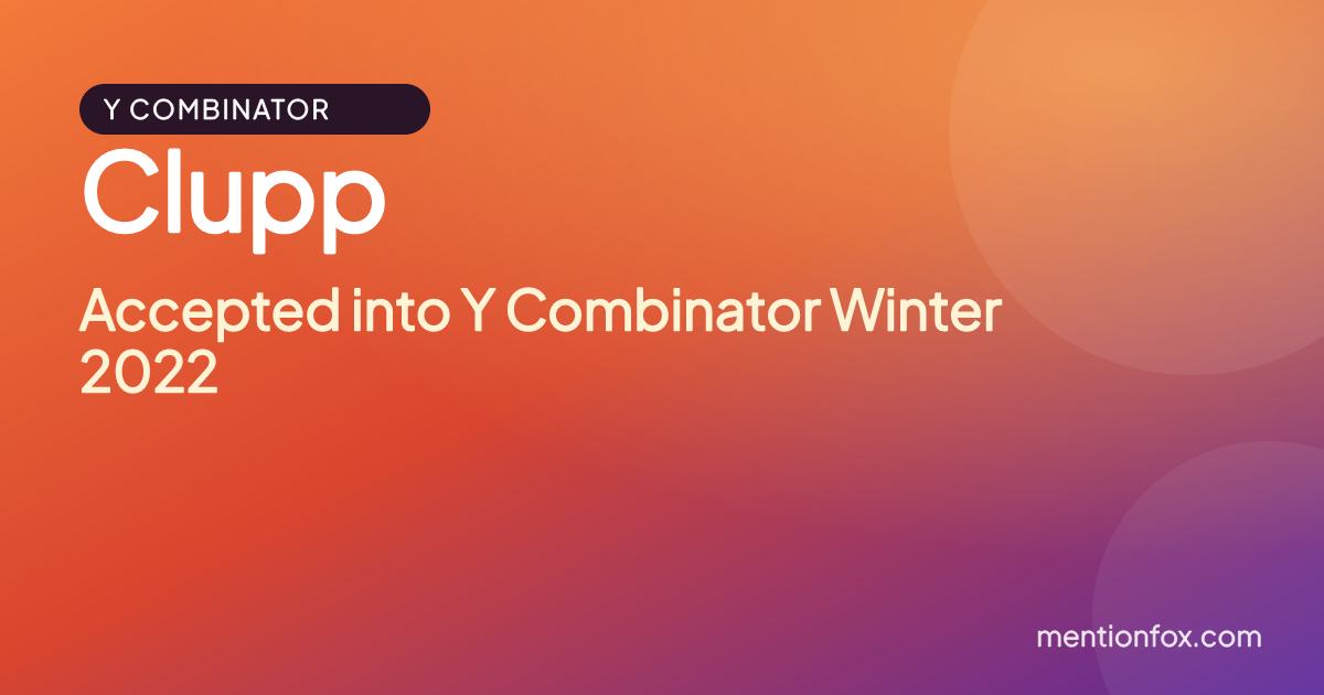 Clupp: Accepted into Y Combinator Winter 2022