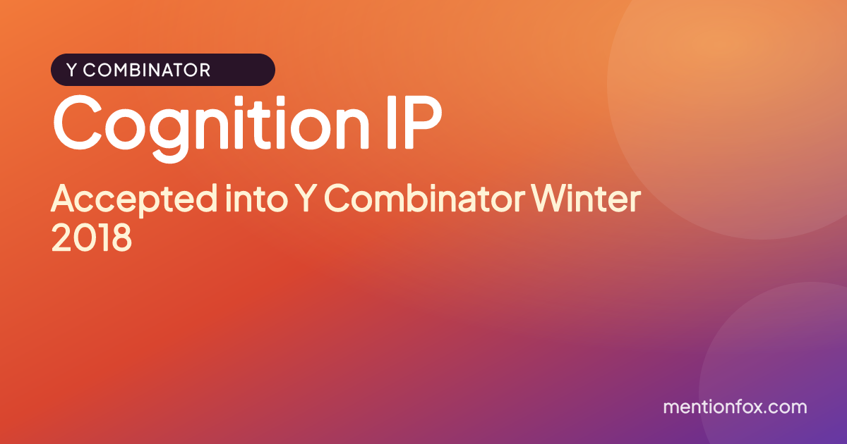 Cognition IP: Accepted into Y Combinator Winter 2018