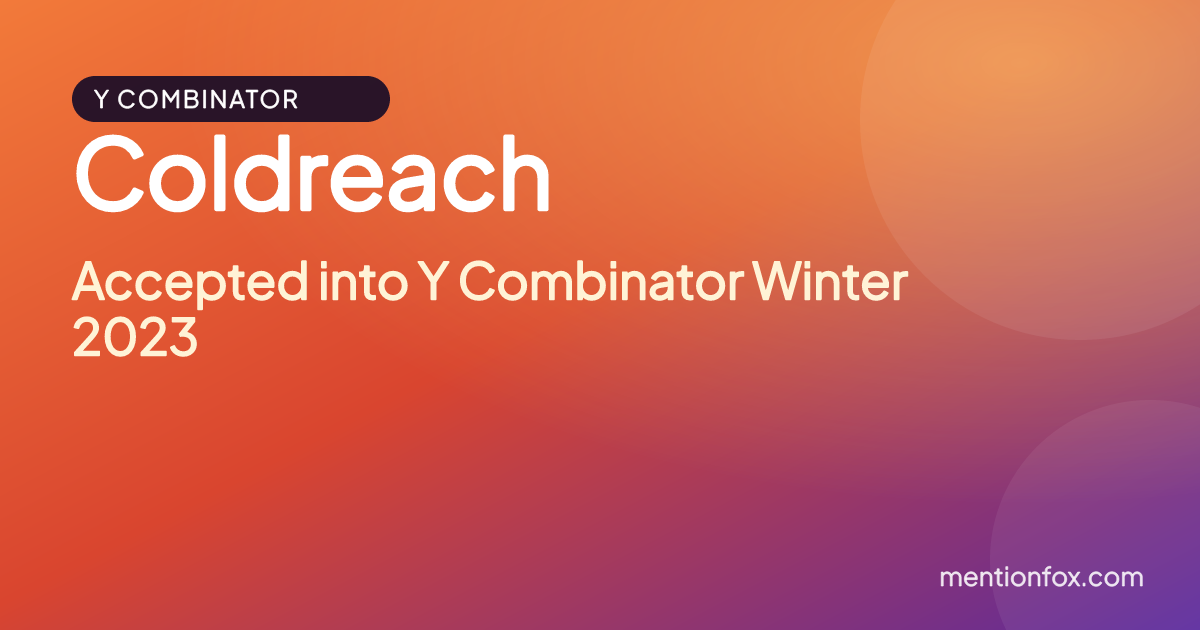 Coldreach: Accepted into Y Combinator Winter 2023