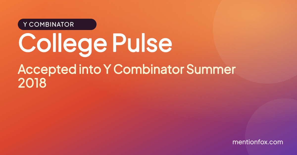 College Pulse: Accepted into Y Combinator Summer 2018