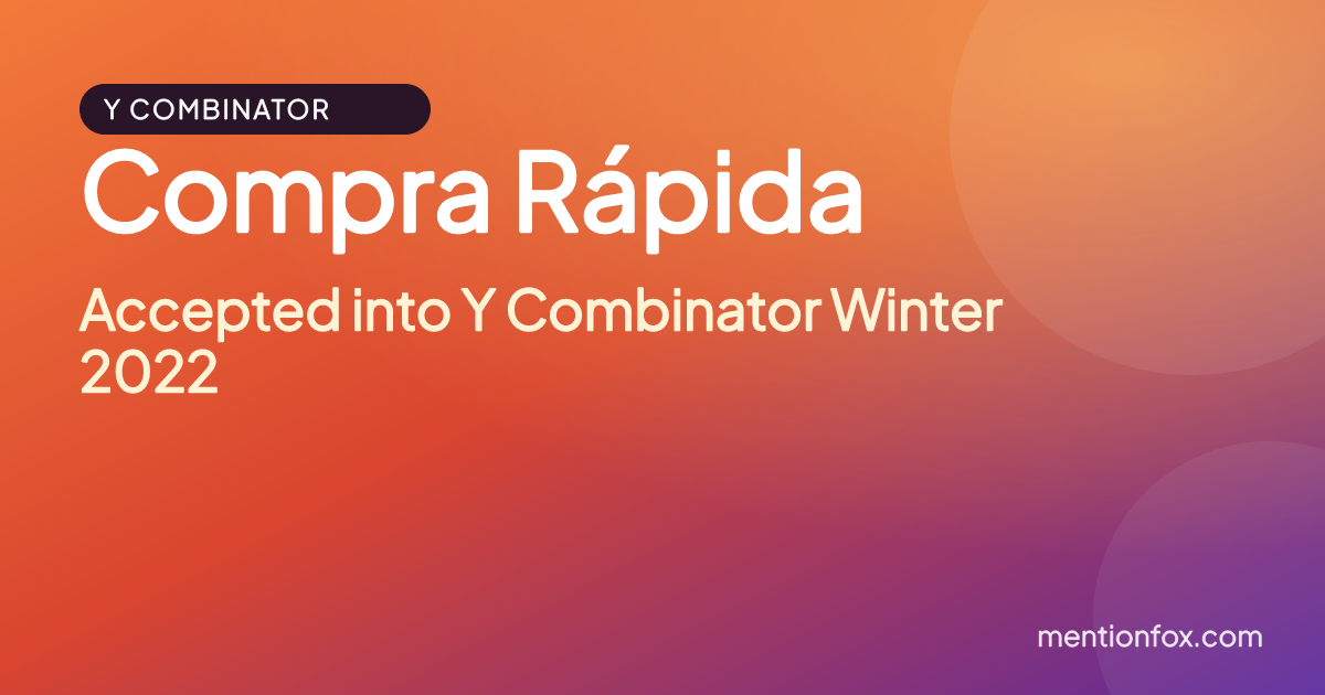 Compra Rápida: Accepted into Y Combinator Winter 2022