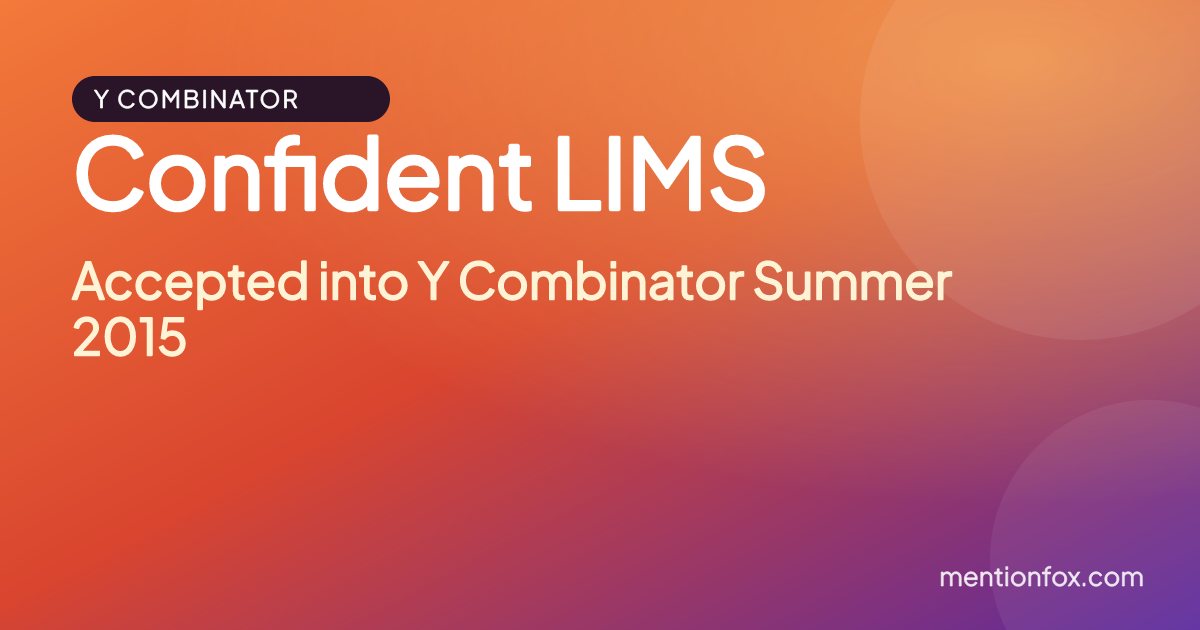Confident LIMS: Accepted into Y Combinator Summer 2015