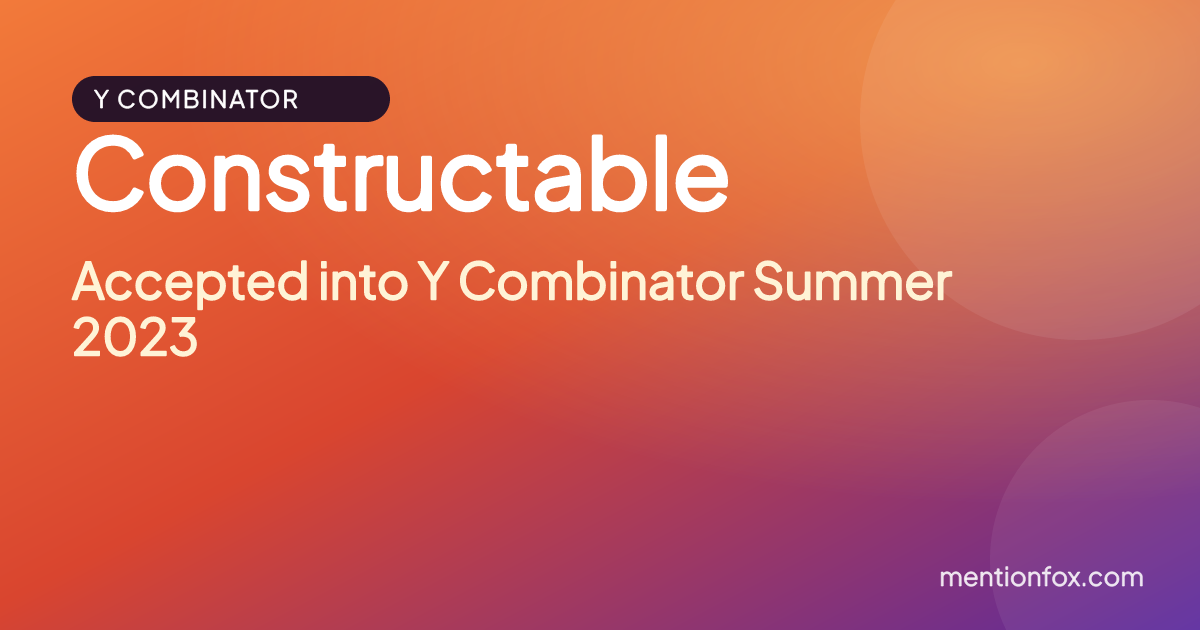 Constructable: Accepted into Y Combinator Summer 2023