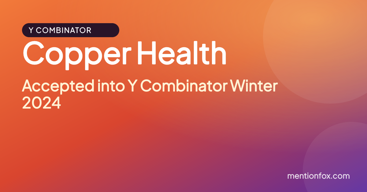 Copper Health: Accepted into Y Combinator Winter 2024