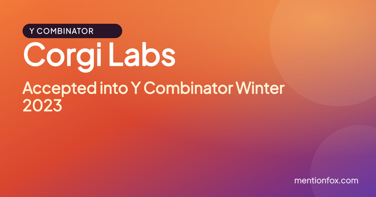 Corgi Labs: Accepted into Y Combinator Winter 2023