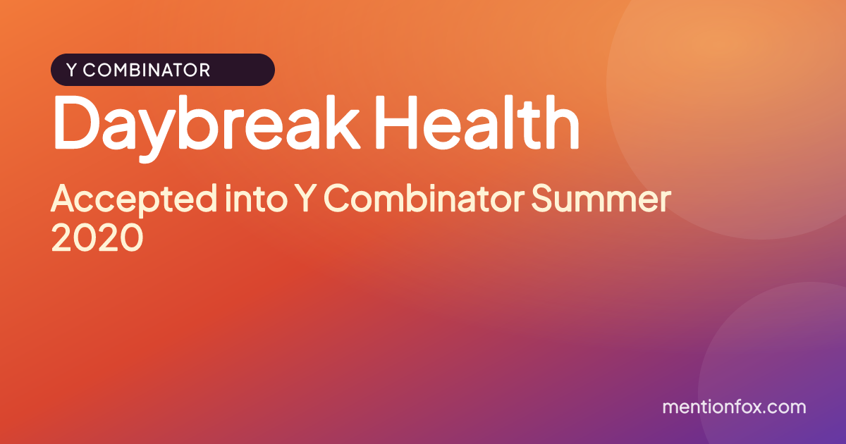 Daybreak Health: Accepted into Y Combinator Summer 2020