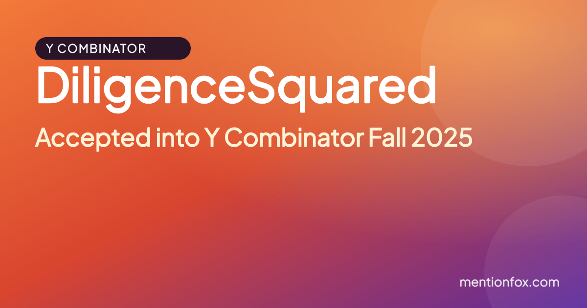 DiligenceSquared: Accepted into Y Combinator Fall 2025