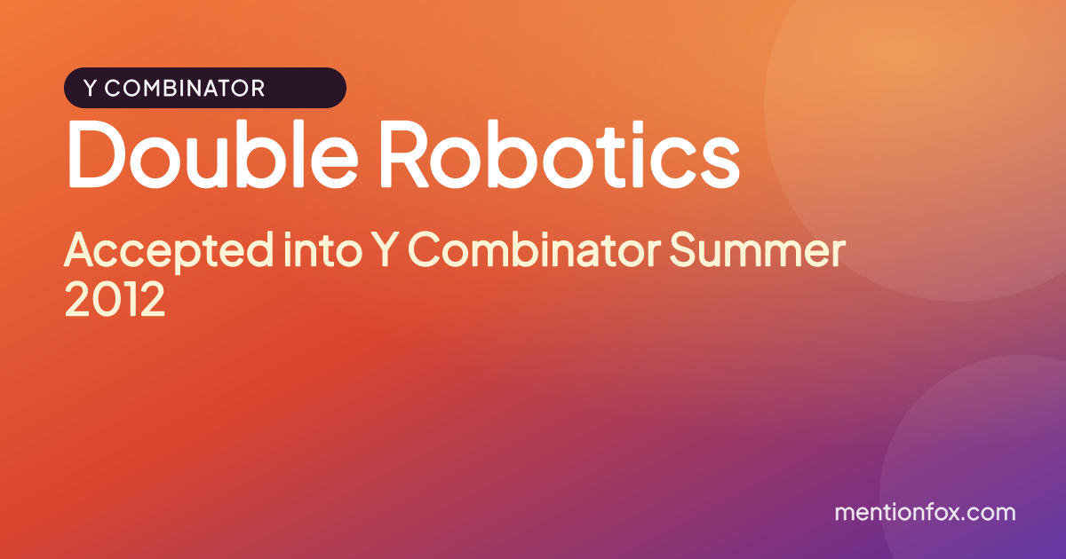 Double Robotics: Accepted into Y Combinator Summer 2012