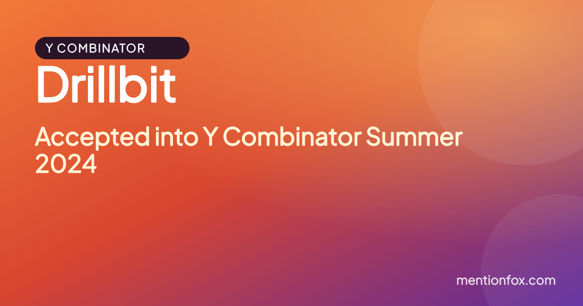 Drillbit: Accepted into Y Combinator Summer 2024