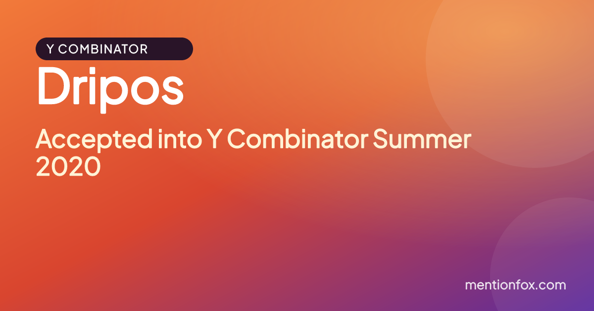 Dripos: Accepted into Y Combinator Summer 2020