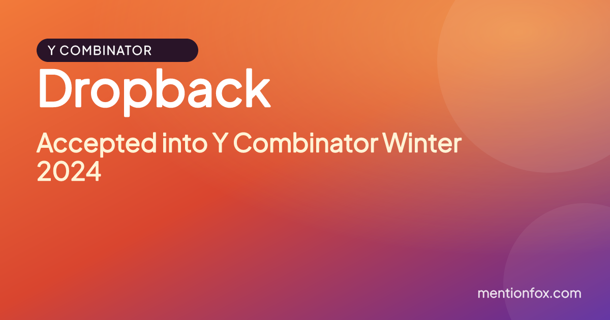 Dropback: Accepted into Y Combinator Winter 2024