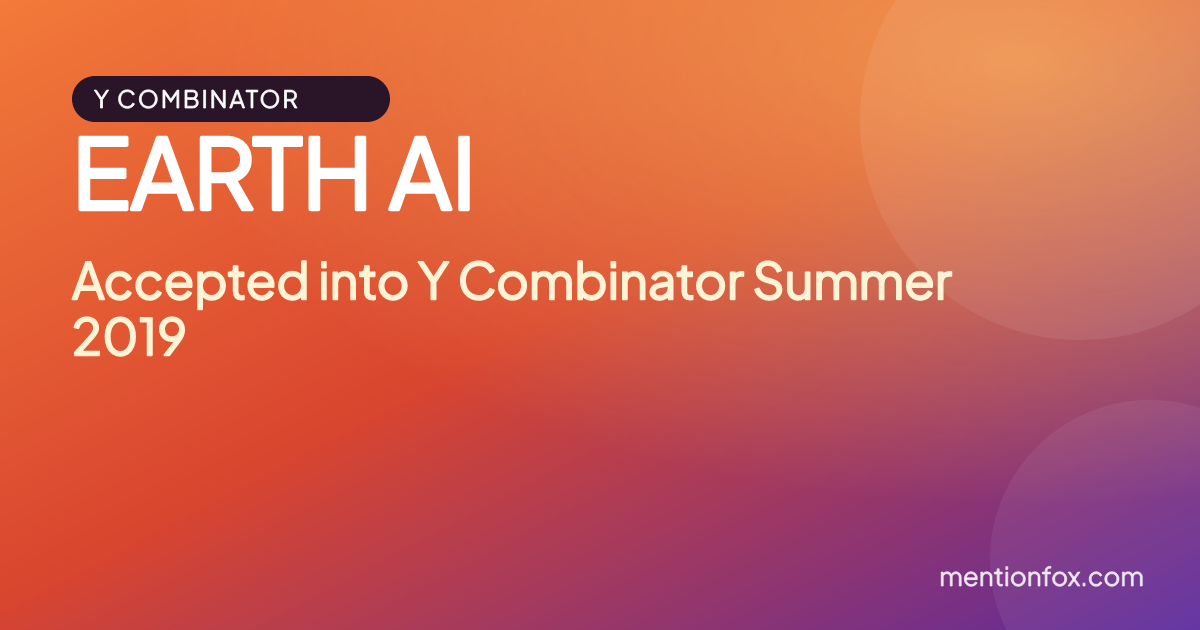 EARTH AI: Accepted into Y Combinator Summer 2019