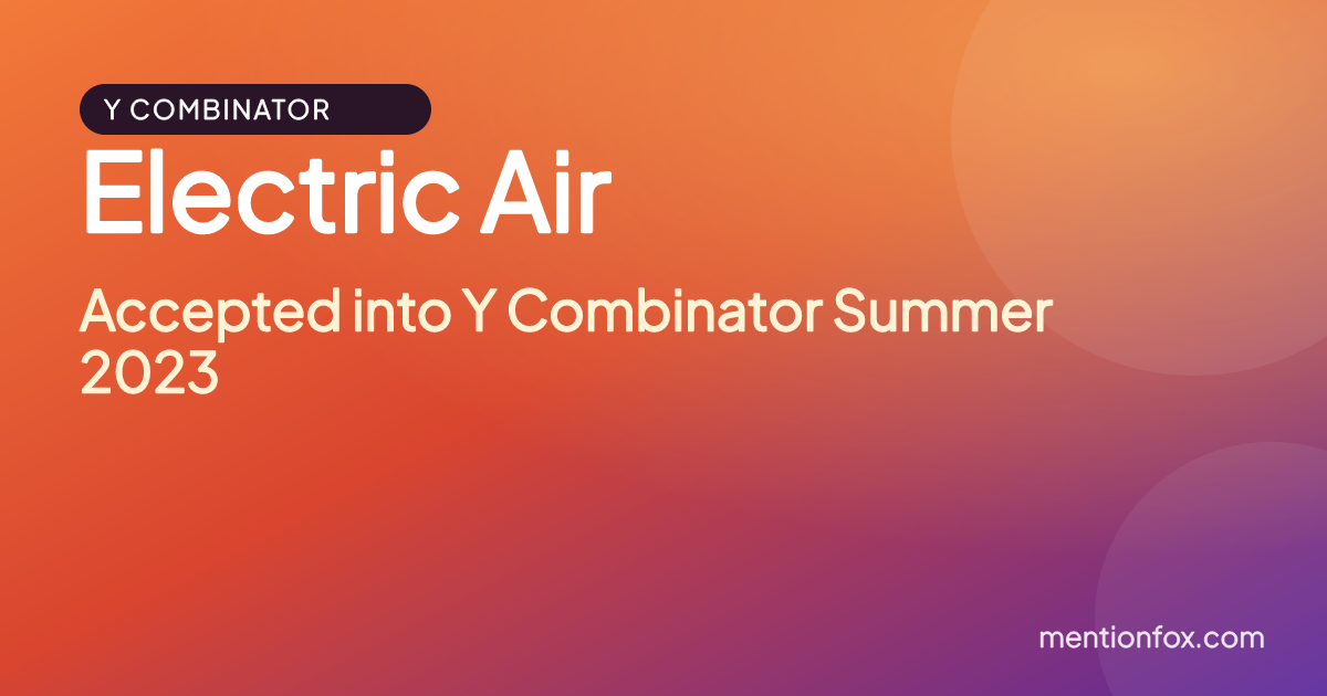 Electric Air: Accepted into Y Combinator Summer 2023