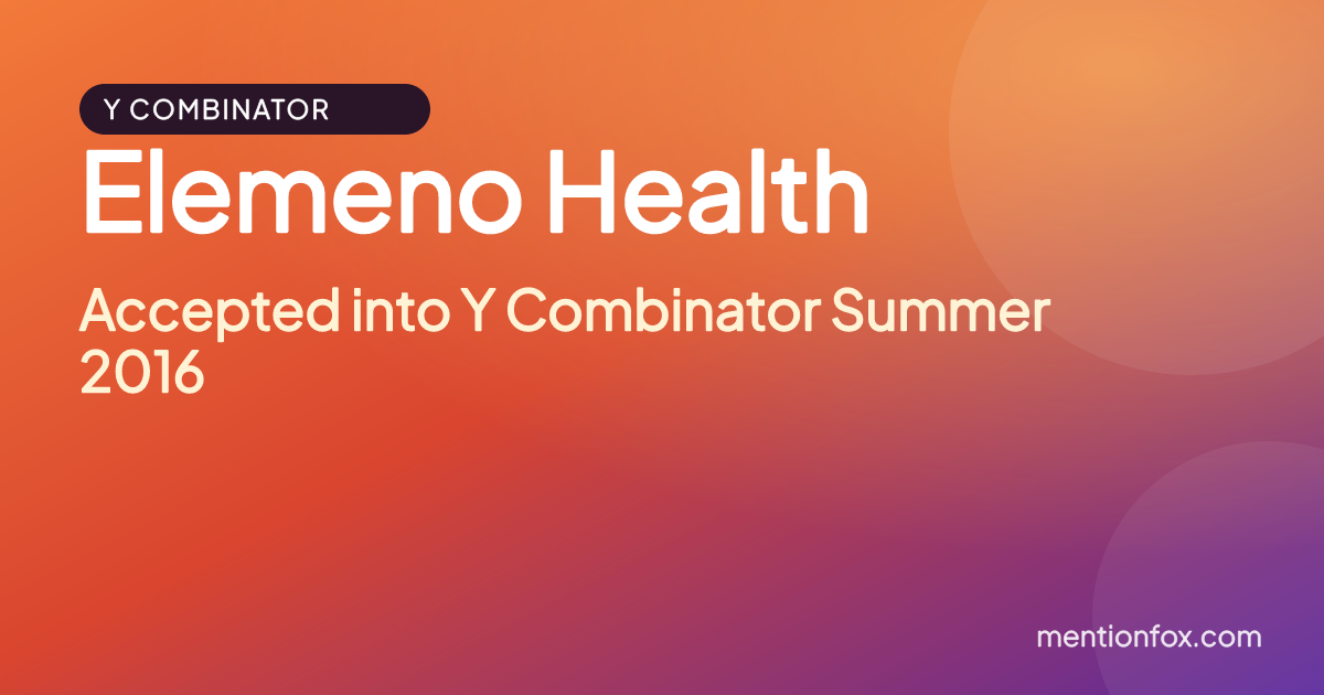 Elemeno Health: Accepted into Y Combinator Summer 2016