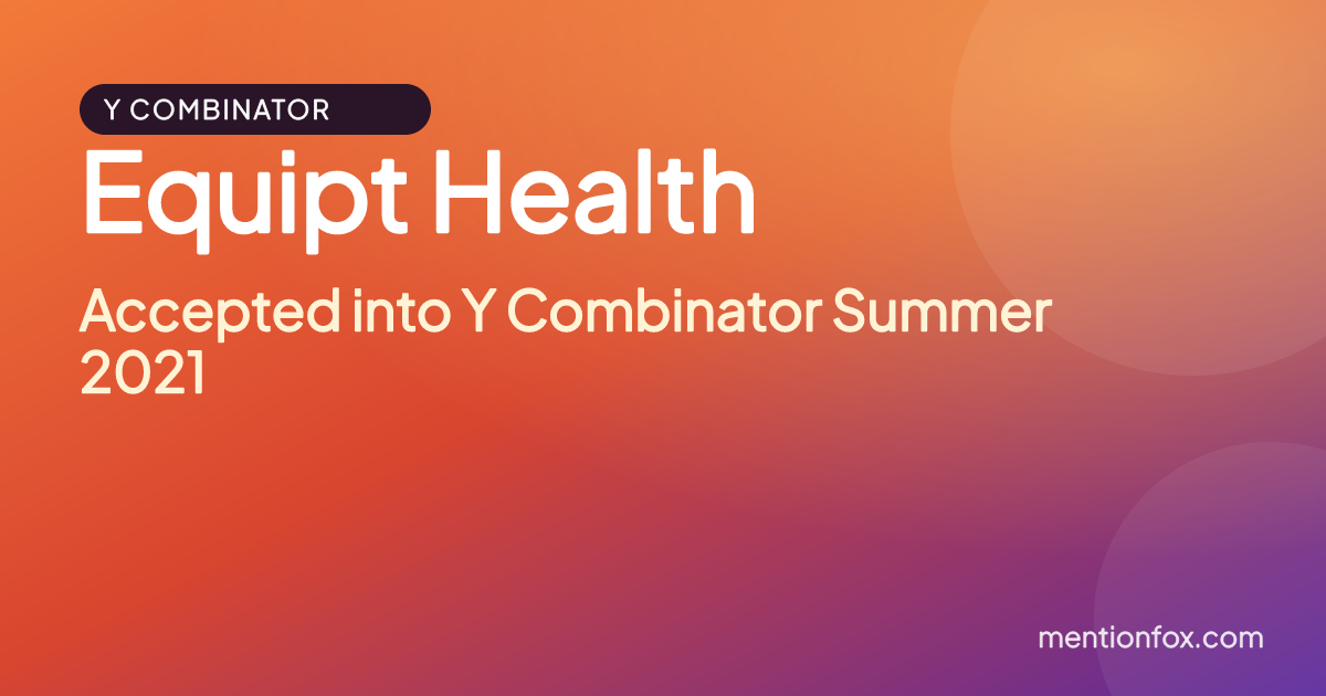 Equipt Health: Accepted into Y Combinator Summer 2021