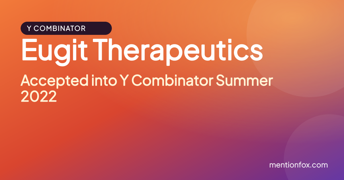 Eugit Therapeutics: Accepted into Y Combinator Summer 2022