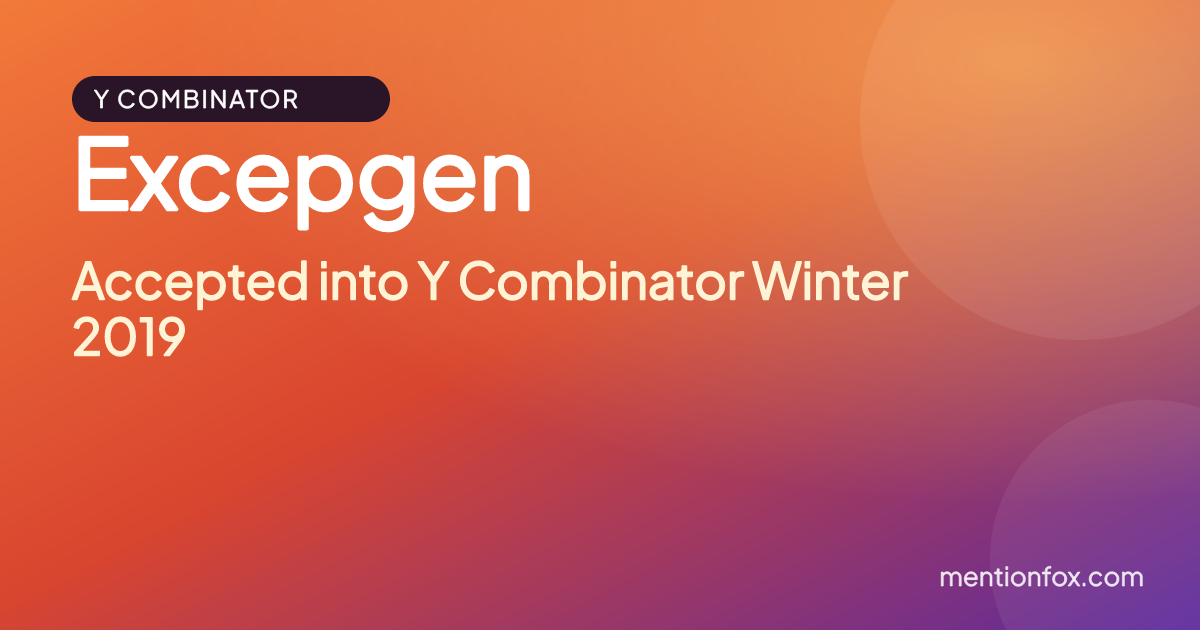 Excepgen: Accepted into Y Combinator Winter 2019